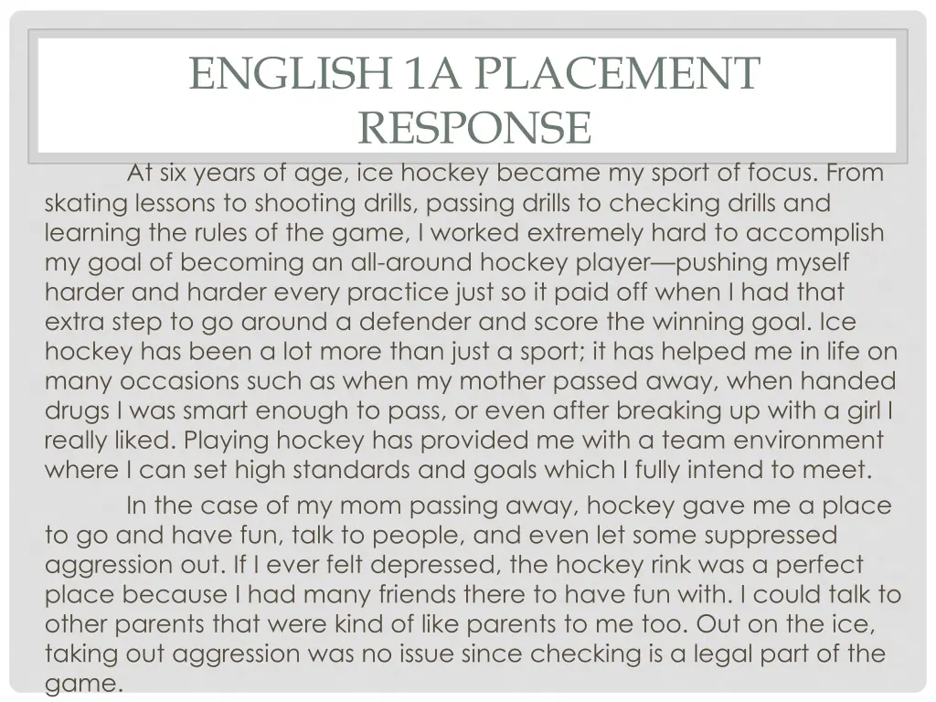 english 1a placement response at six years