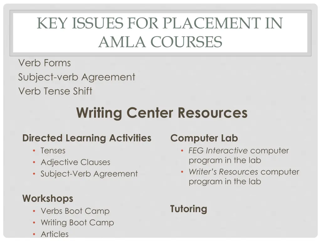 key issues for placement in amla courses verb