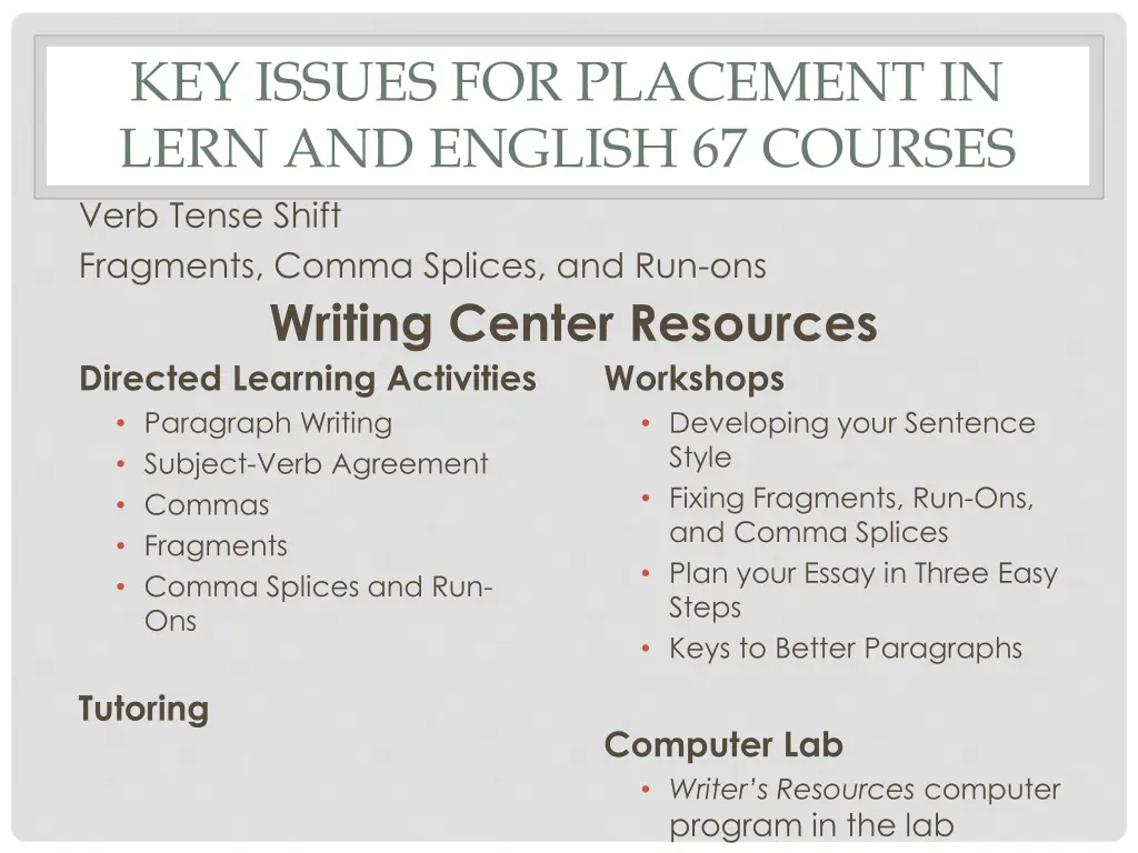 key issues for placement in lern and english