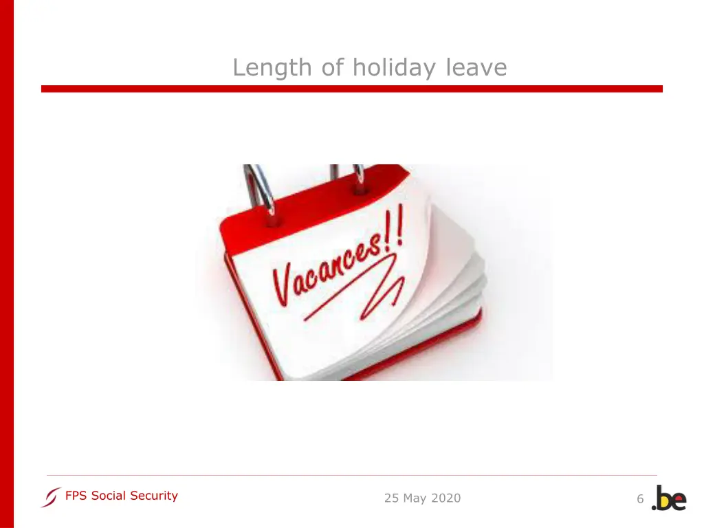 length of holiday leave