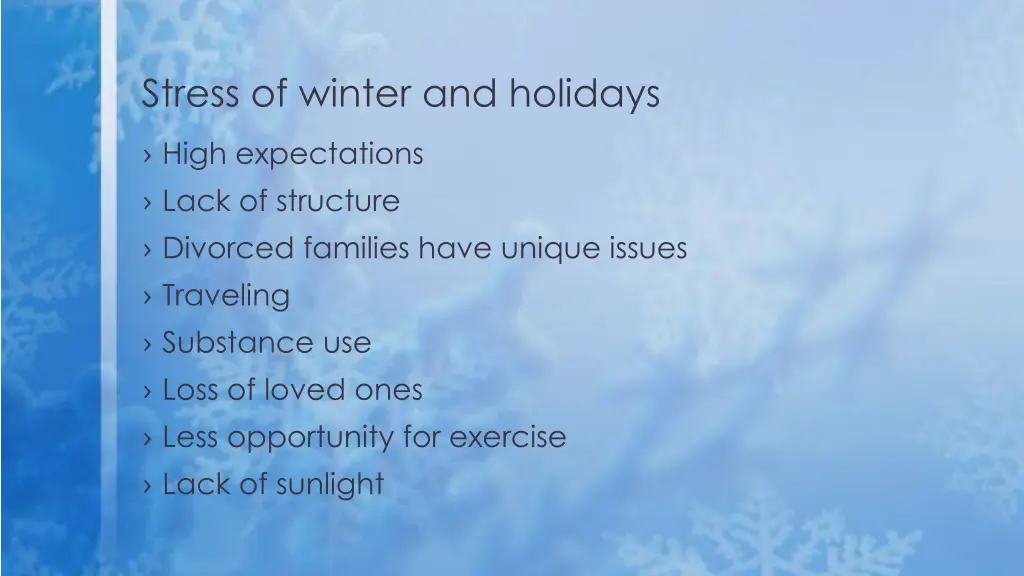 stress of winter and holidays