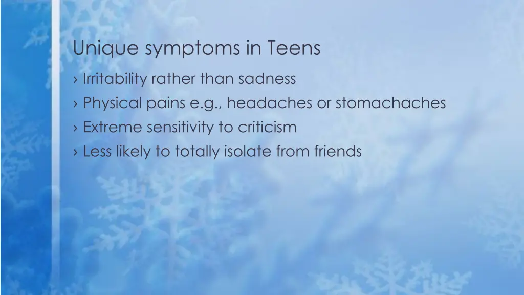 unique symptoms in teens