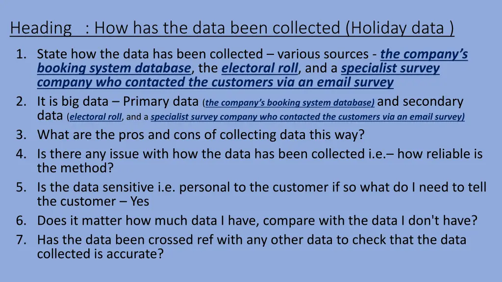 heading how has the data been collected holiday