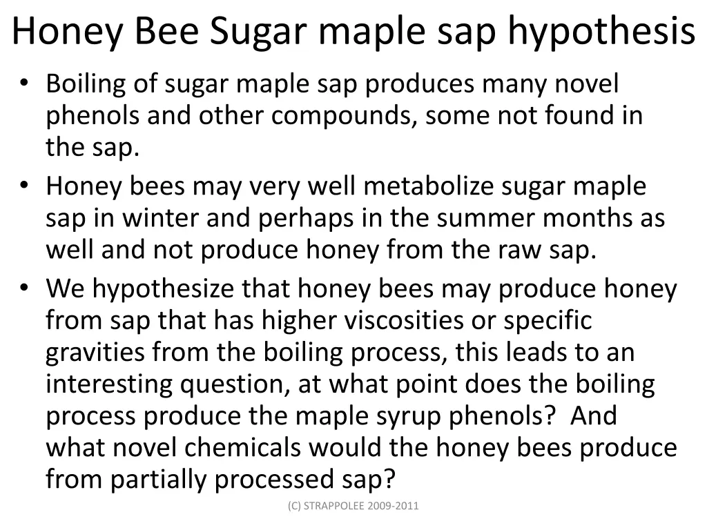 honey bee sugar maple sap hypothesis boiling