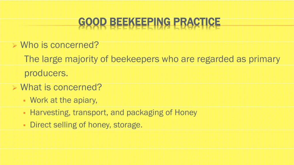 good beekeeping practice good beekeeping practice