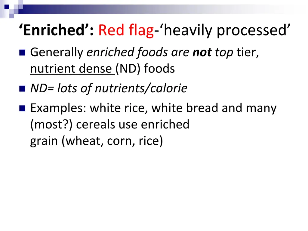 enriched red flag heavily processed