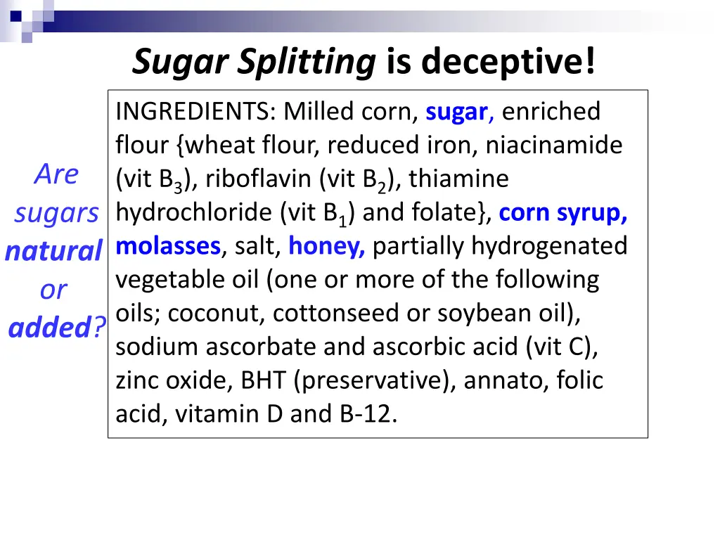 sugar splitting is deceptive