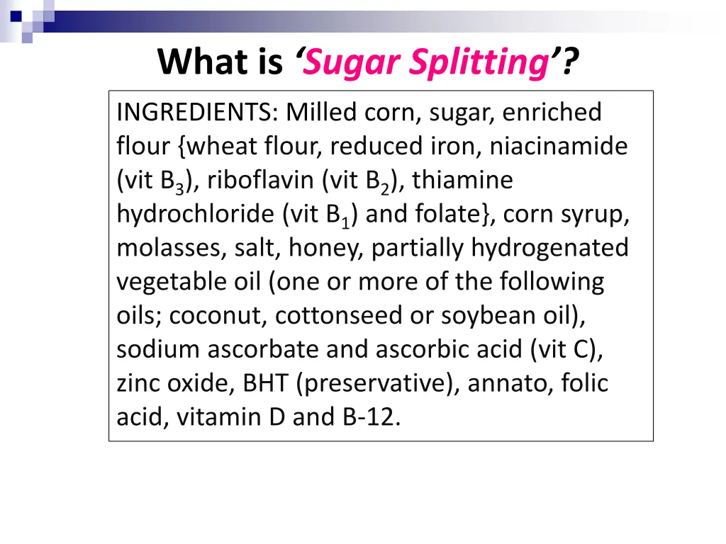 what is sugar splitting