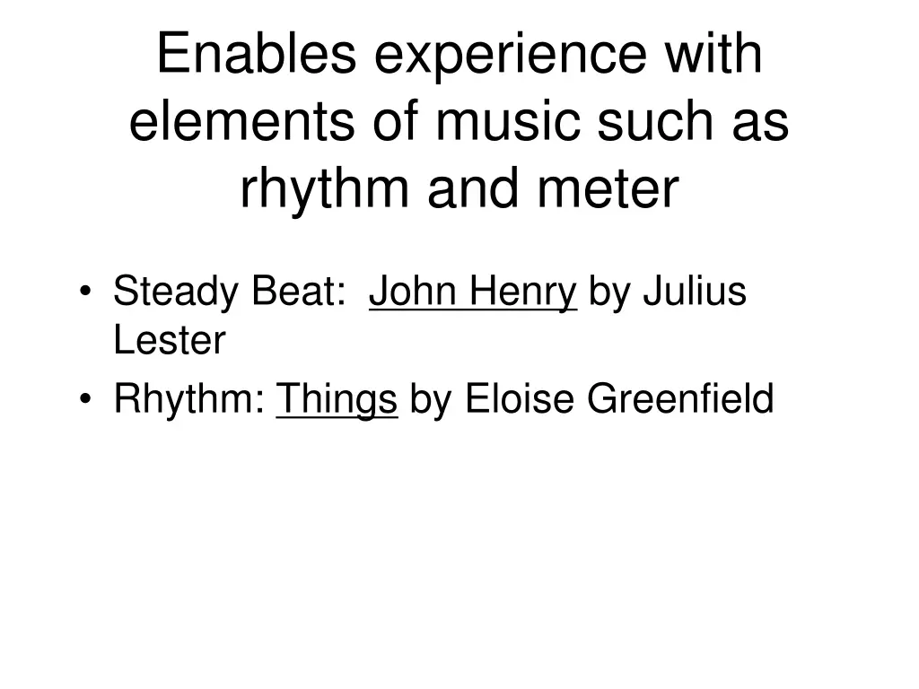 enables experience with elements of music such