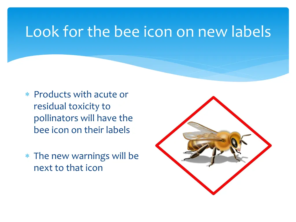 look for the bee icon on new labels