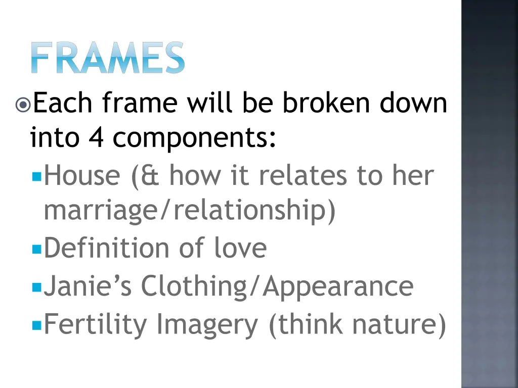 frames each frame will be broken down into