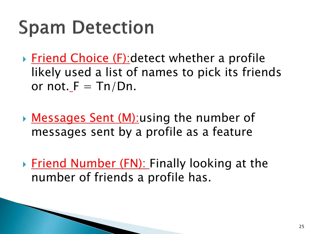 friend choice f detect whether a profile likely