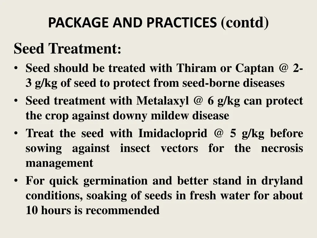 package and practices contd seed treatment seed