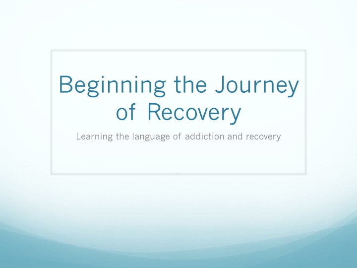 beginning the journey of recovery