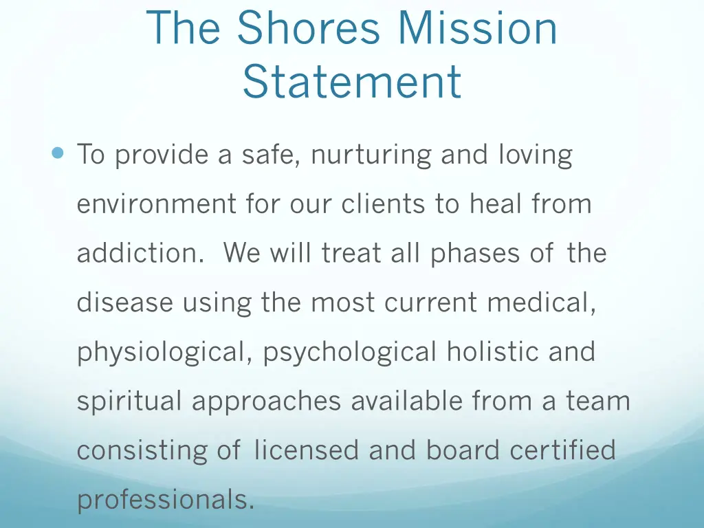 the shores mission statement