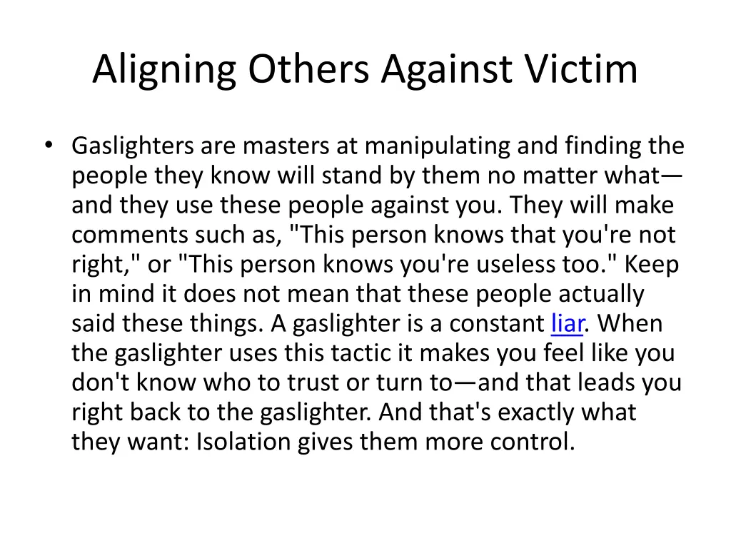 aligning others against victim