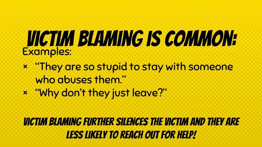 victim blaming is common examples they