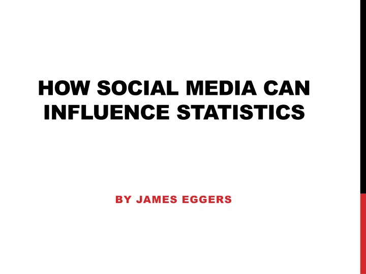 how social media can influence statistics