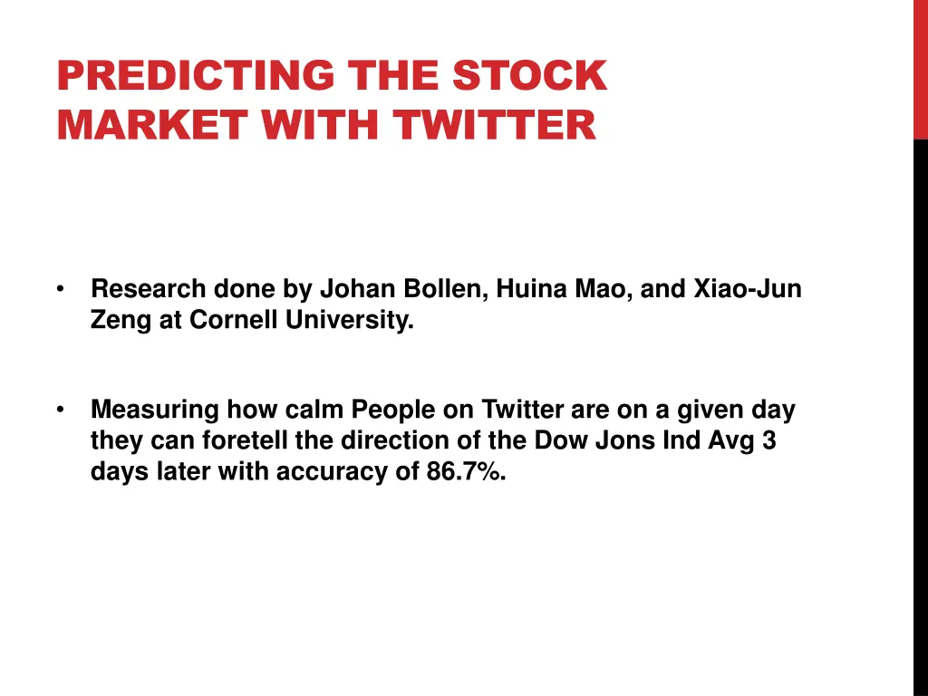 predicting the stock market with twitter