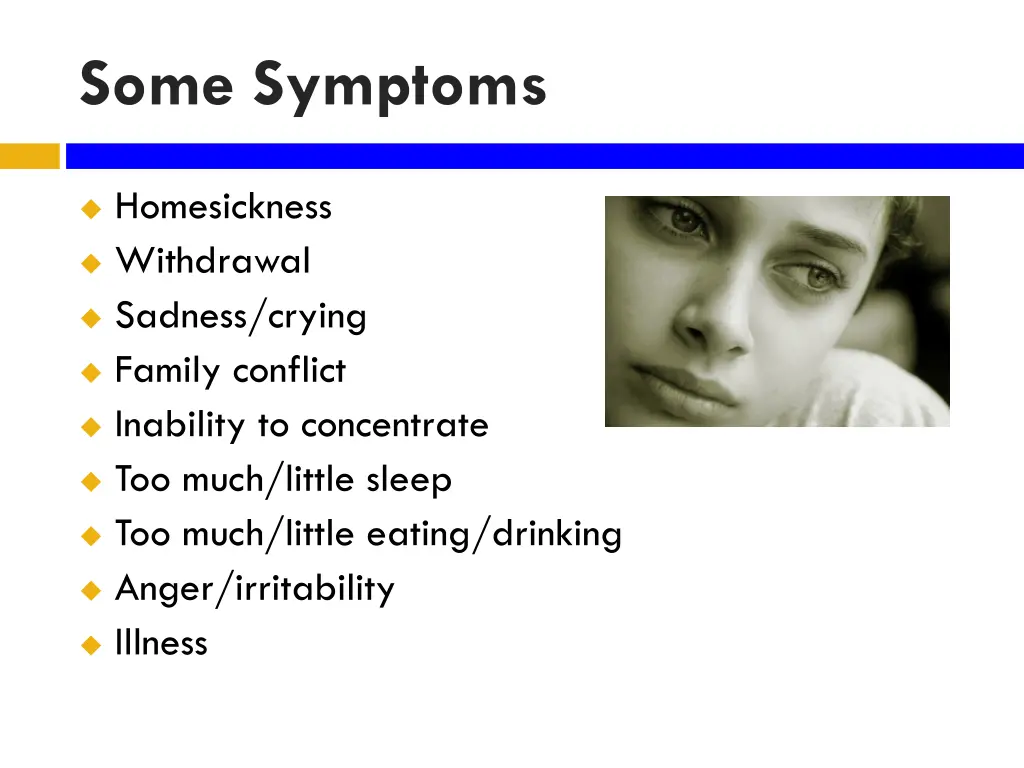 some symptoms