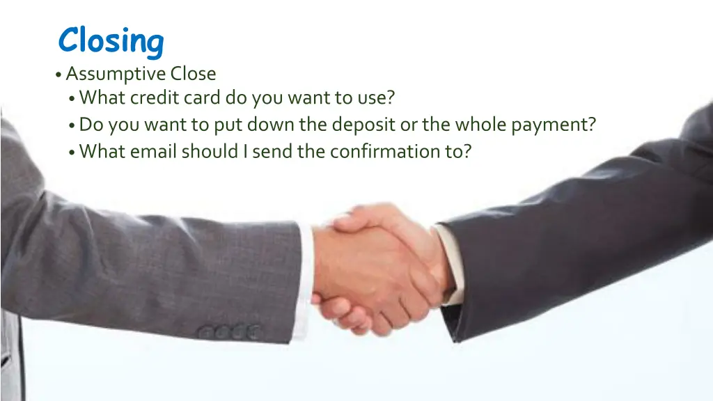 closing assumptive close what credit card