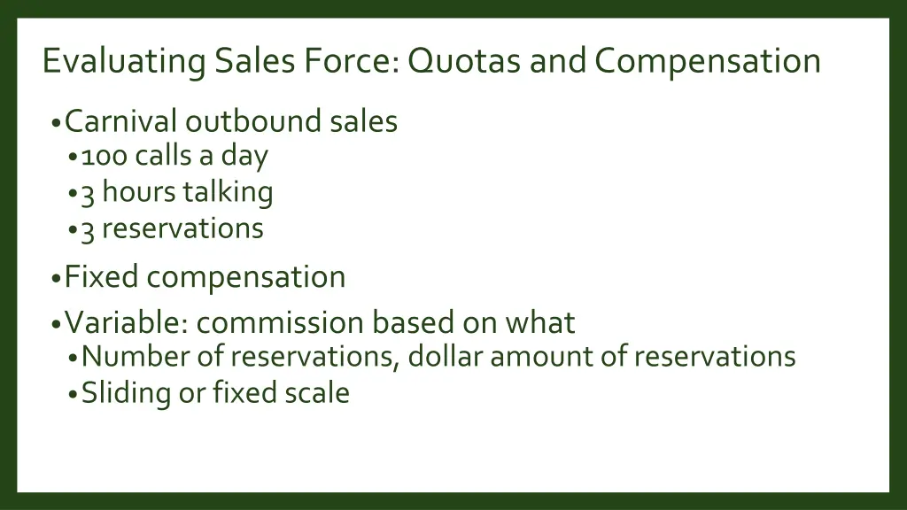 evaluating sales force quotas andcompensation