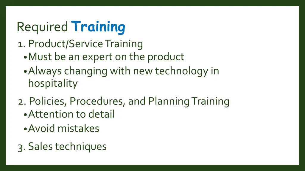 required training 1 product service training must