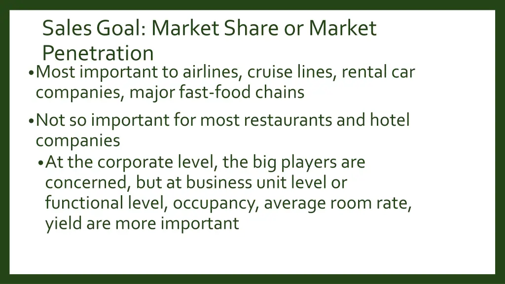 salesgoal market share or market penetration most