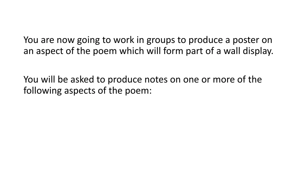 you are now going to work in groups to produce