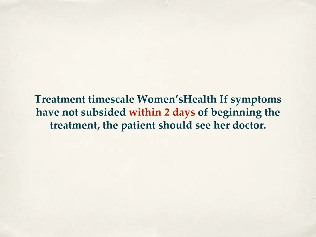 treatment timescale women shealth if symptoms