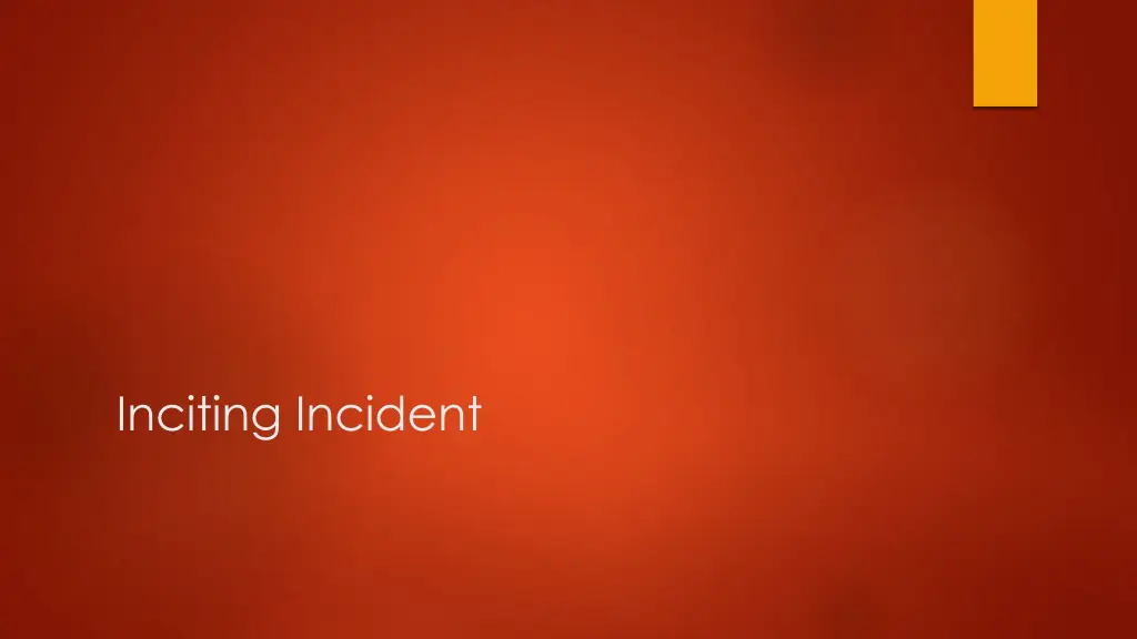 inciting incident