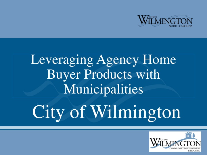 leveraging agency home buyer products with