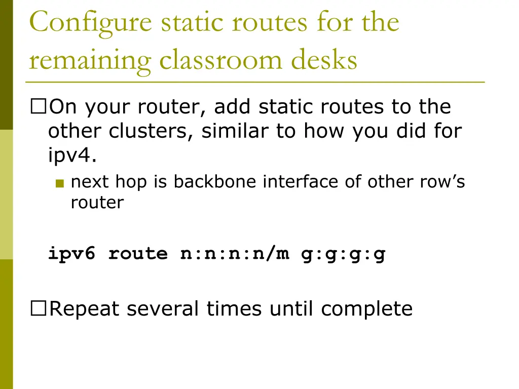 configure static routes for the remaining 1