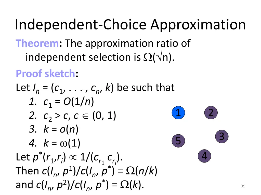 independent choice approximation 12