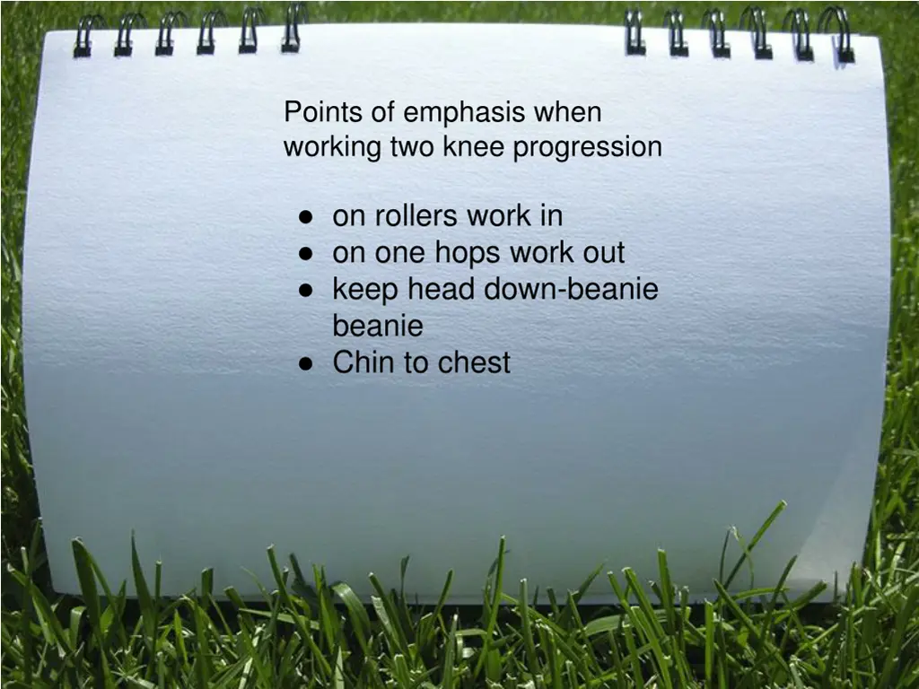 points of emphasis when working two knee