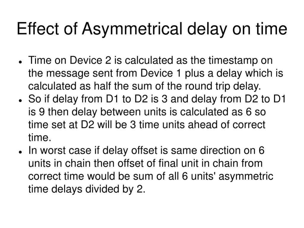 effect of asymmetrical delay on time