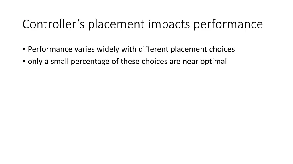 c ontroller s placement impacts performance