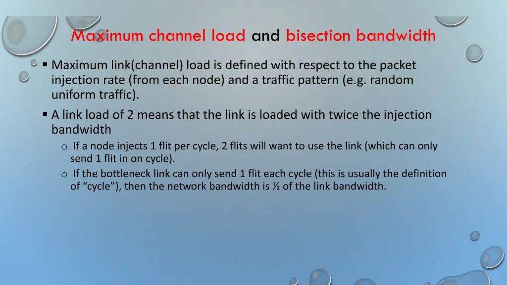 maximum channel load and bisection bandwidth