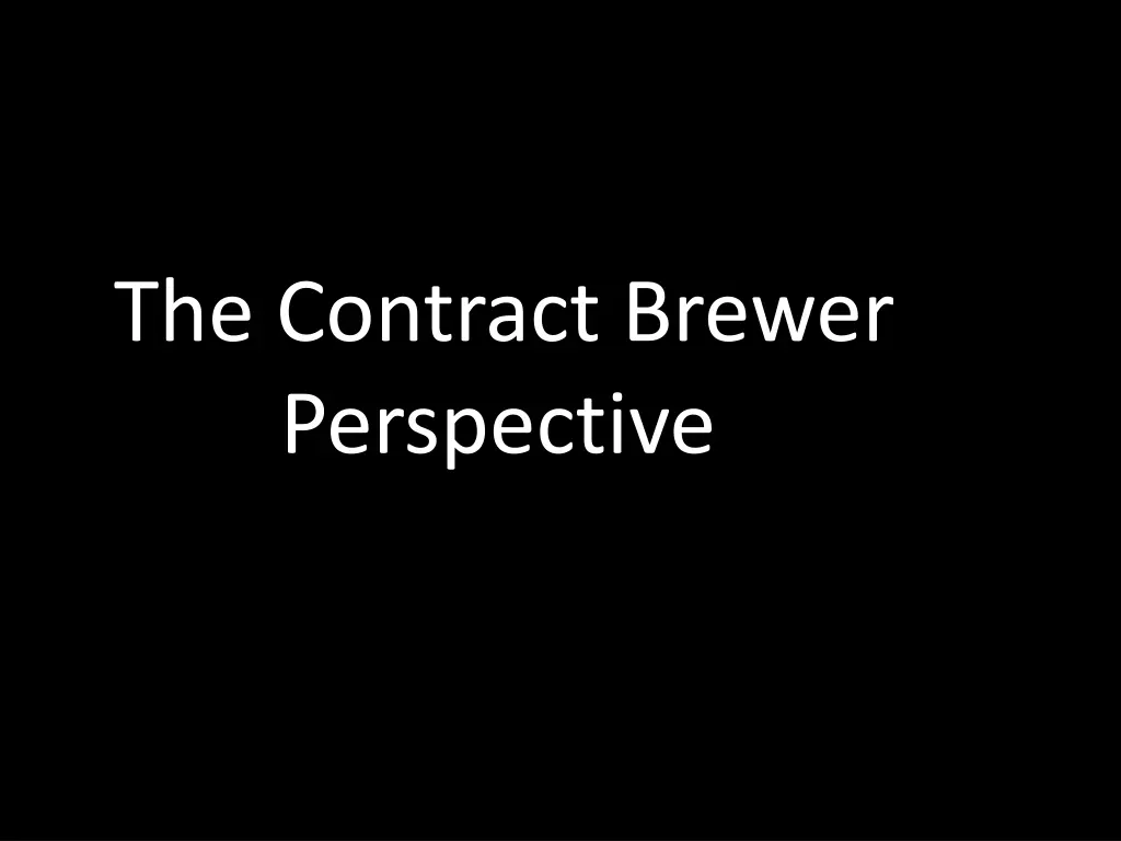 the contract brewer perspective