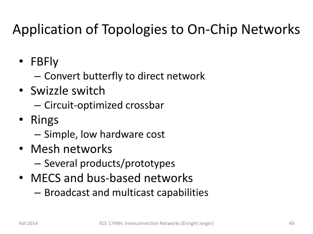 application of topologies to on chip networks