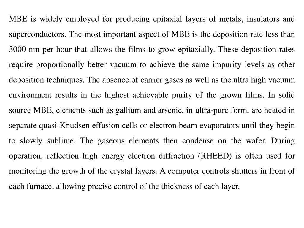 mbe is widely employed for producing epitaxial