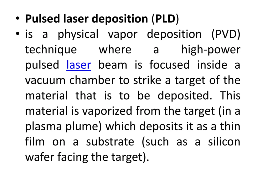 pulsed laser deposition pld is a physical vapor