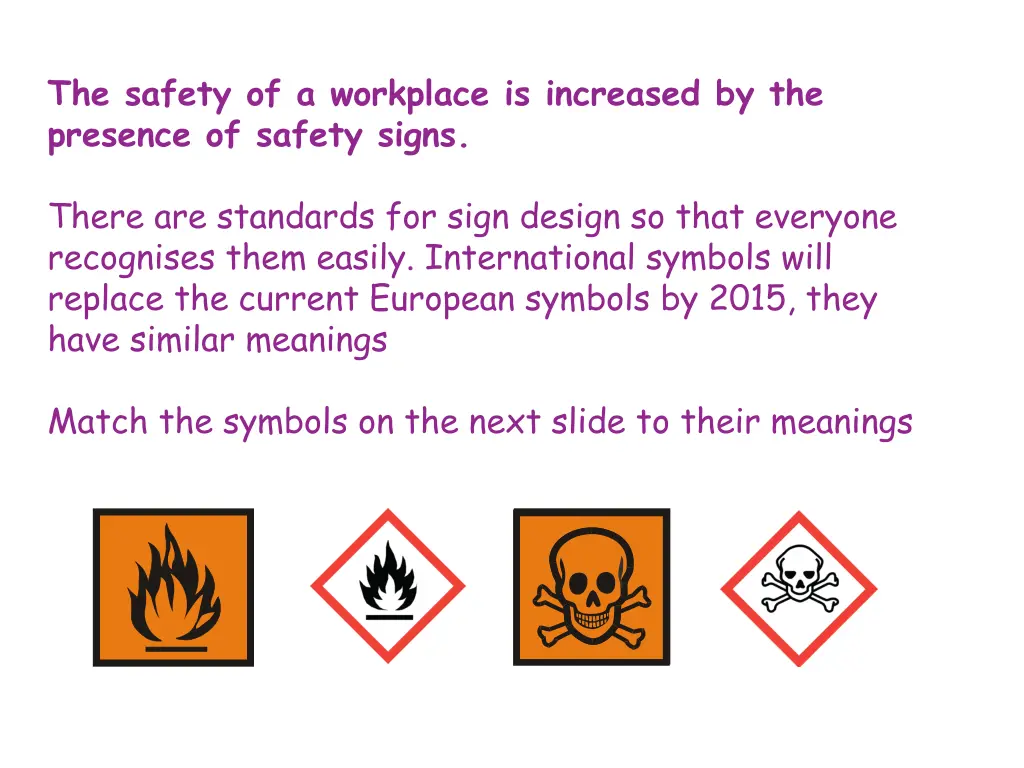 the safety of a workplace is increased