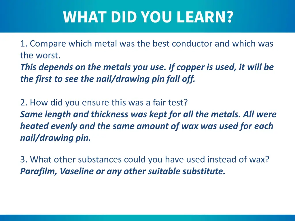 1 compare which metal was the best conductor