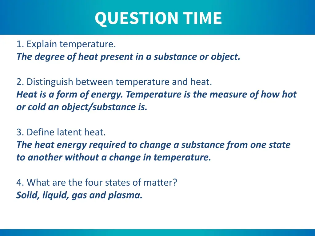 1 explain temperature the degree of heat present