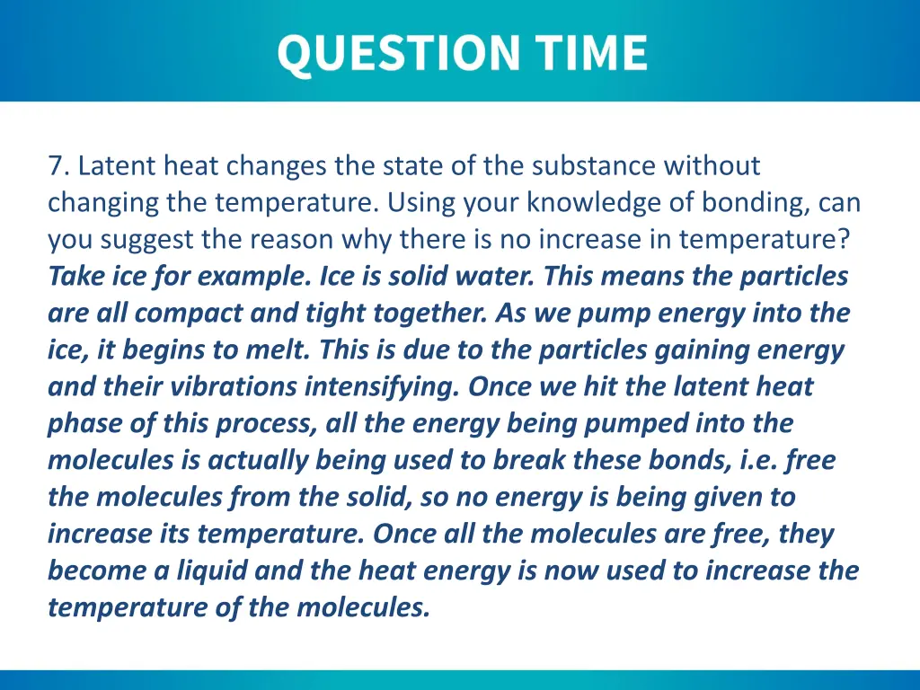 7 latent heat changes the state of the substance