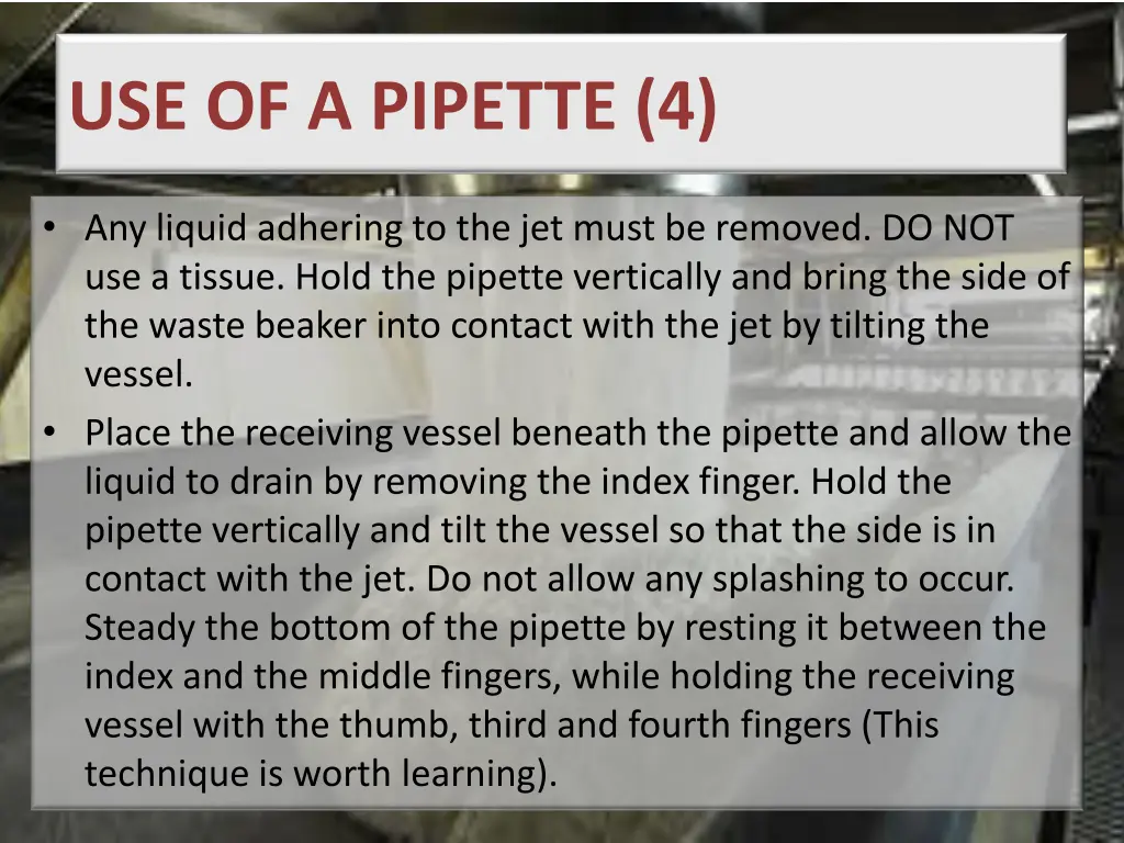 use of a pipette 4