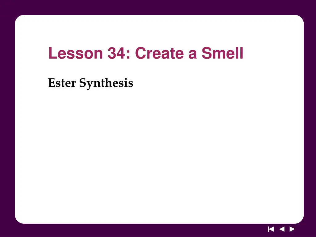 lesson 34 create a smell