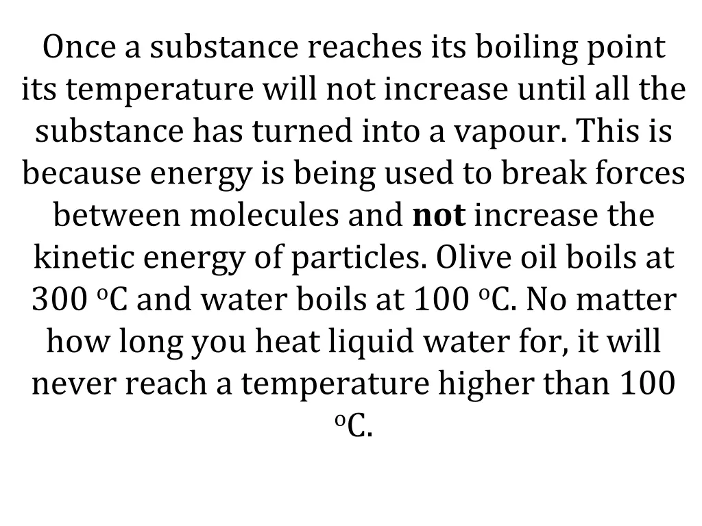 once a substance reaches its boiling point