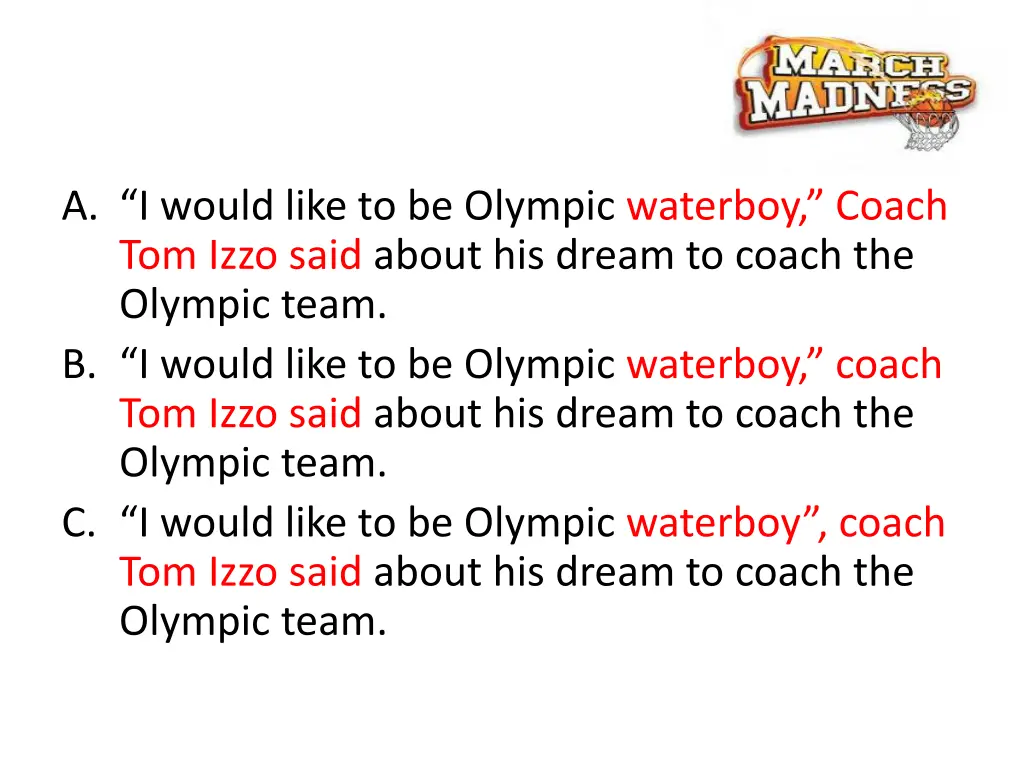 a i would like to be olympic waterboy coach